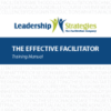 The Effective Facilitator Workbook - 250 pgs